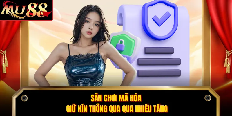Sân chơi mã hóa, giữ kín thông qua qua nhiều tầng